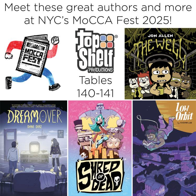 Top Shelf's 2025 MoCCA Fest lineup, including Dani Diaz (Dreamover), W. Bradford Gambles (Shred or Dead), Kazimir Lee (Low Orbit), and Jon Allen (The Well), all located at tables 140-141.